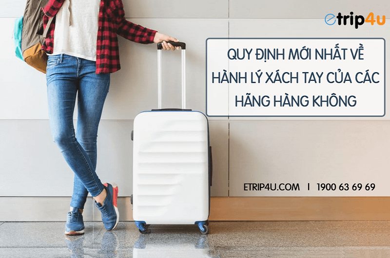 Quy định mới nhất về h&agrave;nh l&yacute; x&aacute;ch tay của c&aacute;c h&atilde;ng h&agrave;ng kh&ocirc;ng trong nước