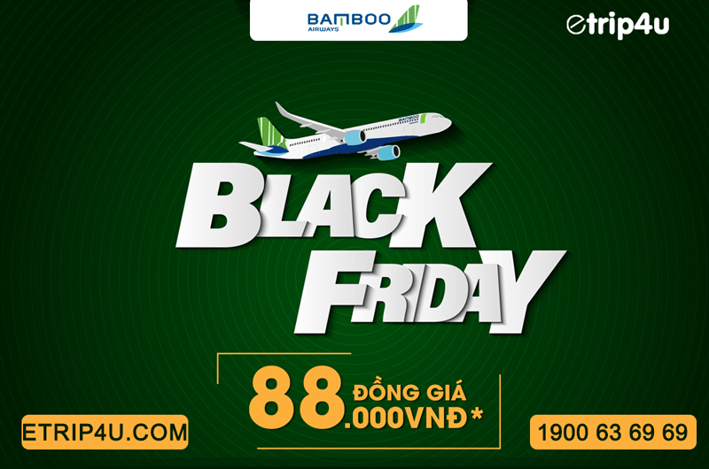 3 Ngày bùng nổ với vé máy bay chỉ 88K từ Bamboo Airways