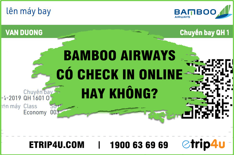 Bamboo Airways có check in online hay không? Bamboo Airways có check in online hay không?