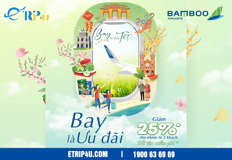 Bamboo Airways ưu đãi 25% giá vé tết cho nhóm từ 2 người Bamboo Airways ưu đãi 25% giá vé tết cho nhóm từ 2 người