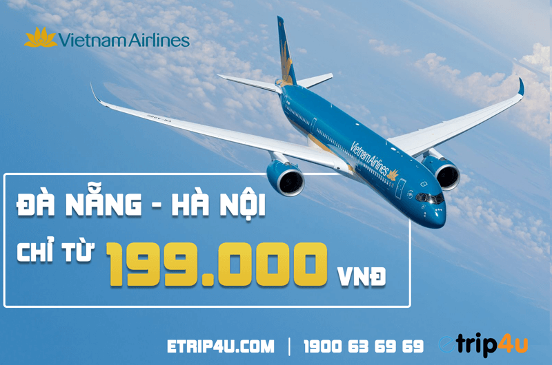 Bay Đà Nẵng - Hà Nội giá chỉ từ 199.000 VNĐ cùng Vietnam Airlines Bay Đà Nẵng - Hà Nội giá chỉ từ 199.000 VNĐ cùng Vietnam Airlines