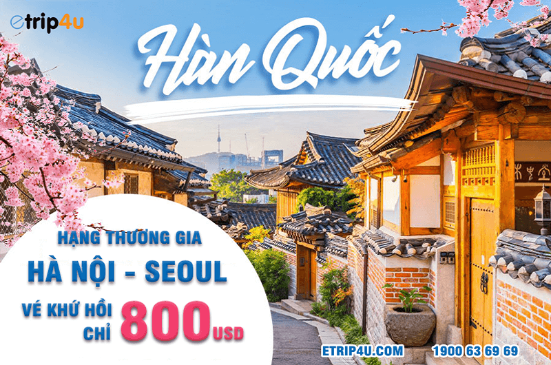 Bay đẳng cấp hạng thương gia Hà Nội – Seoul với giá vé khứ hồi chỉ từ 800 USD Bay đẳng cấp hạng thương gia Hà Nội – Seoul với giá vé khứ hồi chỉ từ 800 USD