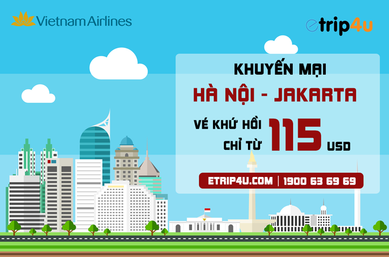 Bay Hà Nội - Jakarta giá chỉ từ 115 USD vé khứ hồi