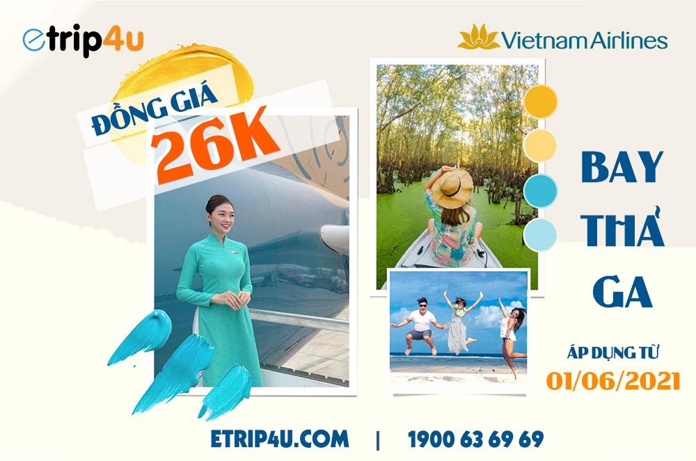 Bay thả ga với vé 26K từ Vietnam Airlines 1