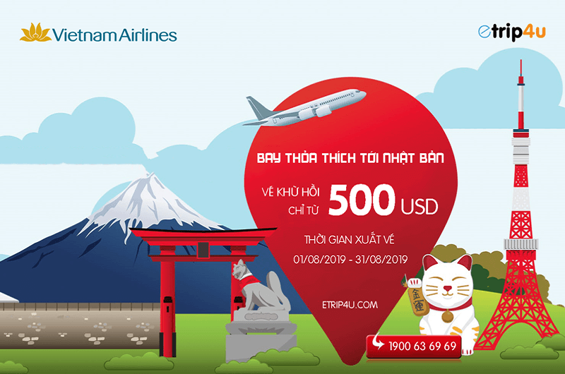Vé khứ hồi Việt Nam – Nhật Bản chỉ từ 500 USD Vé khứ hồi Việt Nam – Nhật Bản chỉ từ 500 USD