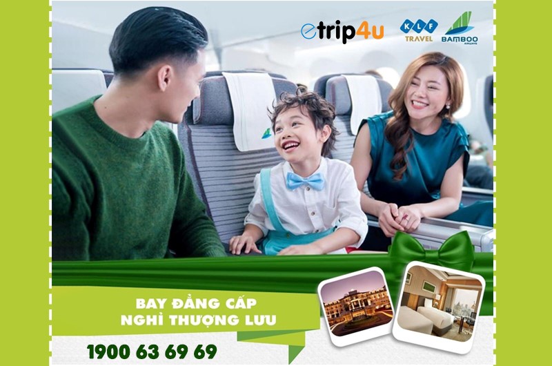 Bay tiết kiệm với Combo hấp dẫn từ Bamboo Airways Bay tiết kiệm với Combo hấp dẫn từ Bamboo Airways