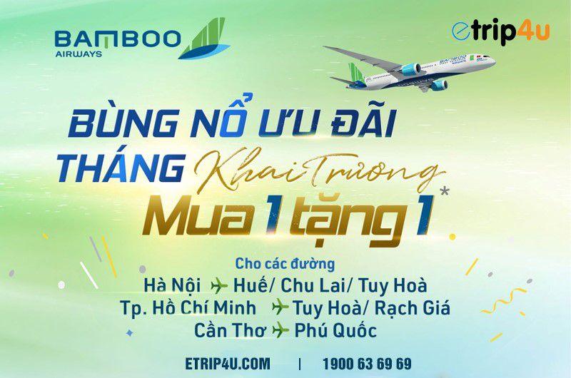 Cùng Bamboo Airways bùng nổ ưu đãi Cùng Bamboo Airways bùng nổ ưu đãi