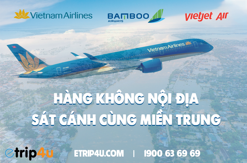Hàng không nội địa sát cánh cùng miền Trung Hàng không nội địa sát cánh cùng miền Trung