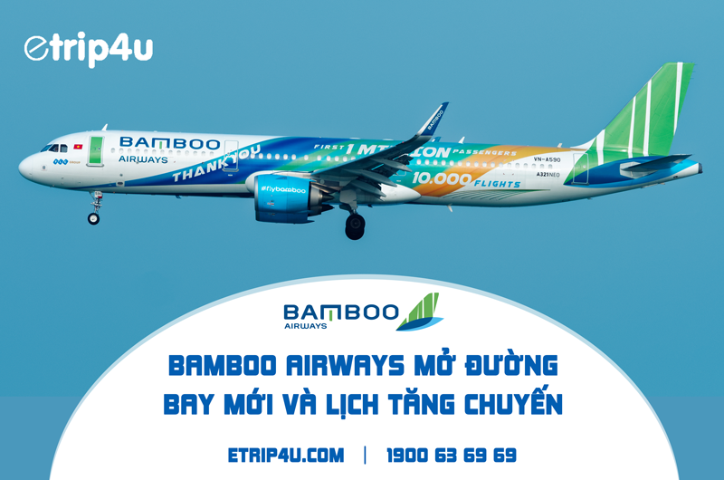 Cập nhật lịch bay Bamboo Airways Cập nhật lịch bay Bamboo Airways