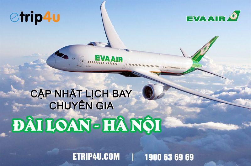 Cập nhật lịch bay chuyên gia Eva Airways Cập nhật lịch bay chuyên gia Eva Airways