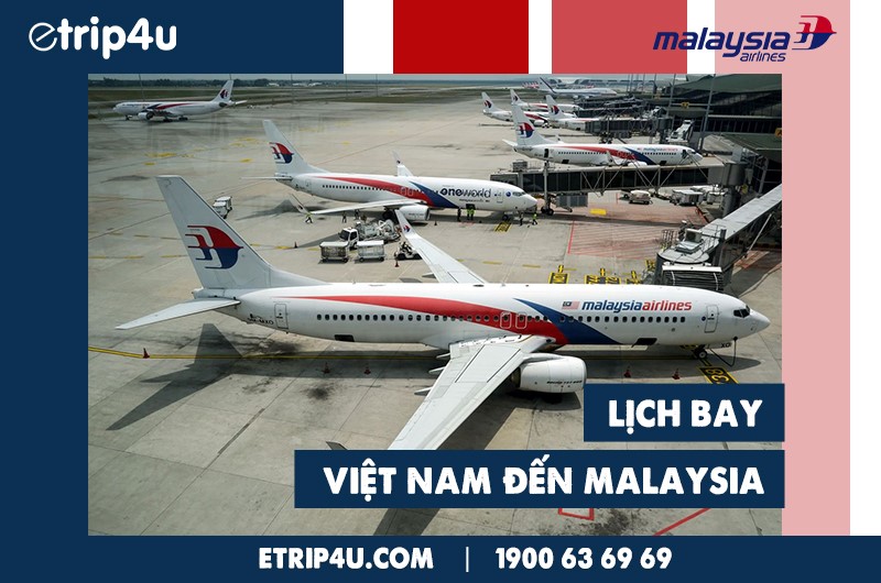 Cập nhật lịch bay Malaysia Airlines