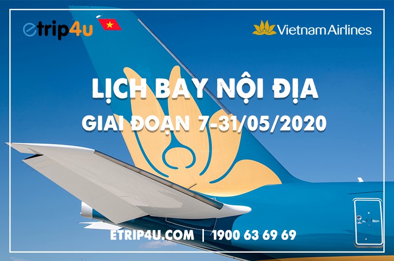 Cập nhật lịch bay nội địa Vietnam Airlines Cập nhật lịch bay nội địa Vietnam Airlines