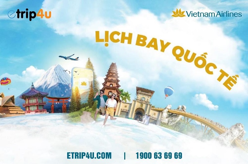 Cập nhật lịch bay quốc tế Vietnam Airlines