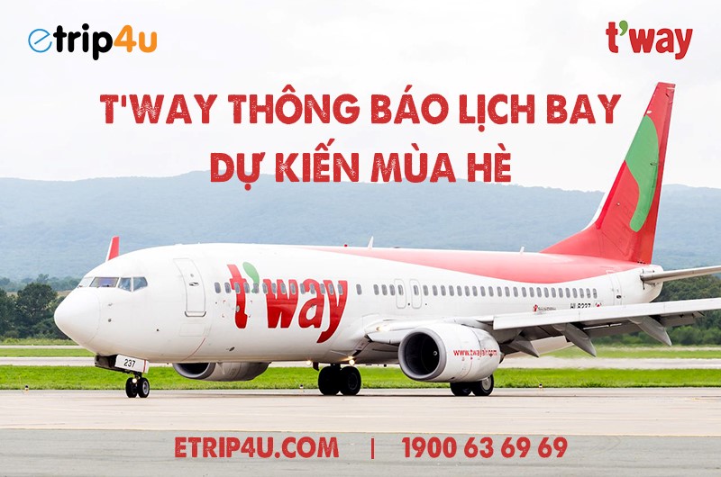 Cập nhật lịch bay Tway