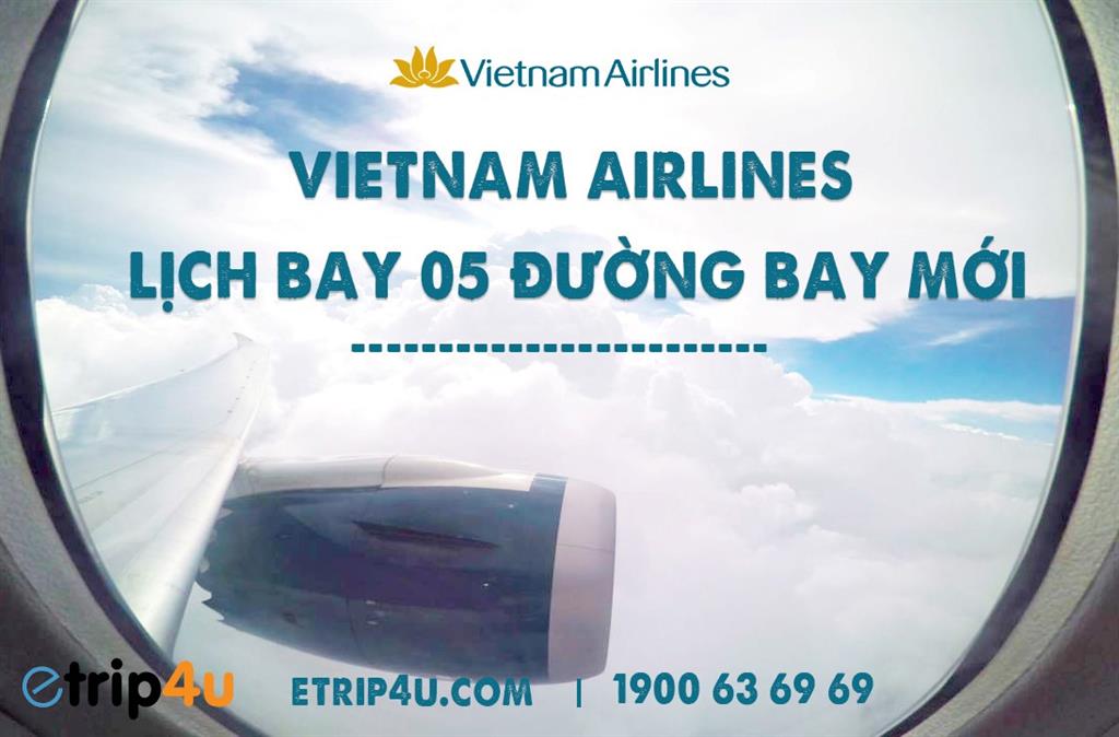 Cập nhật lịch bay Vietnam Airlines