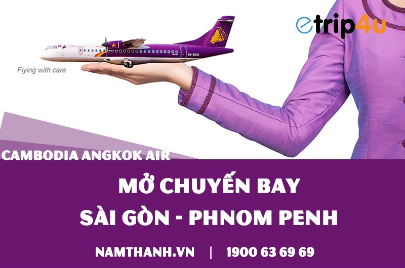 Cập nhật thông tin chuyến bay Cambodia Angkok Air
