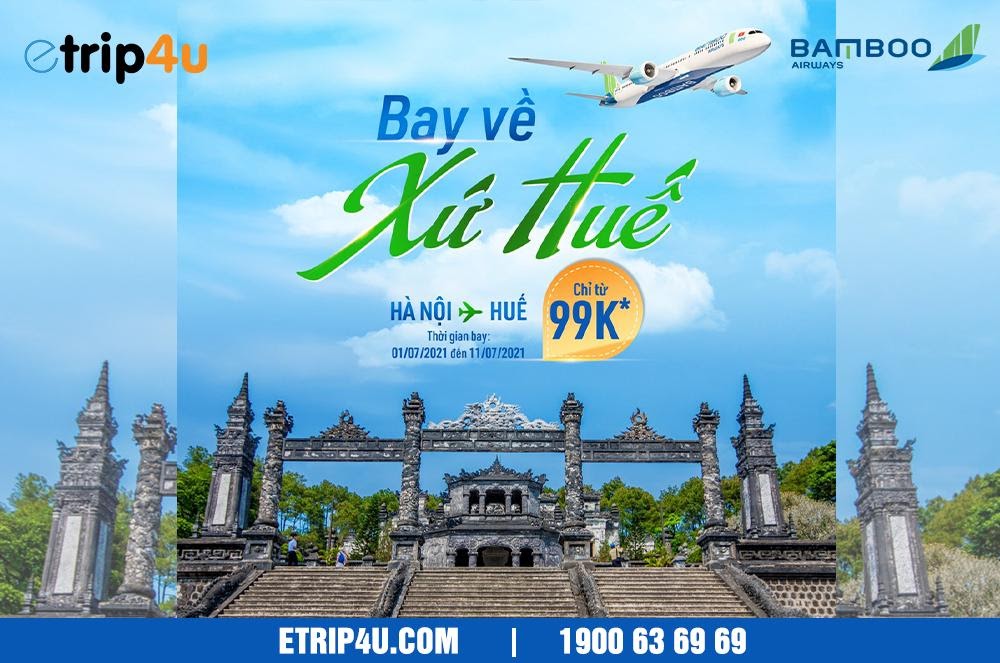 Chào tháng 7, bay Huế mộng mơ với vé chỉ từ 99K