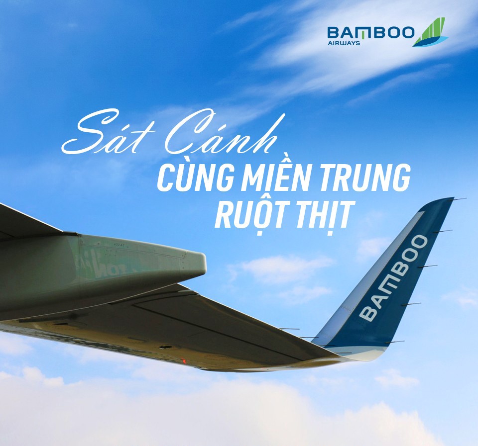 Cùng Bamboo Airways sát cánh cùng miền Trung Cùng Bamboo Airways sát cánh cùng miền Trung