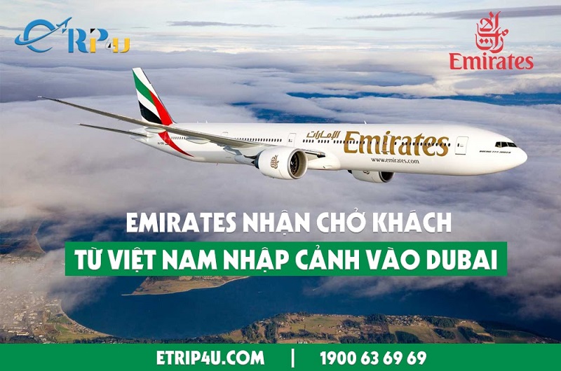 Emirates nhận chở khách từ Việt Nam nhập cảnh vào Dubai