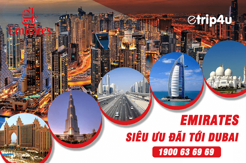 Emirates siêu ưu đãi 3 trong 1 tới Dubai: Vé khứ hồi chỉ từ 449 USD