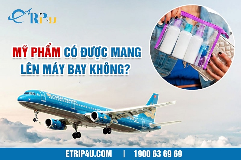 T&igrave;m hiểu quy định về mỹ phẩm khi đi m&aacute;y bay
