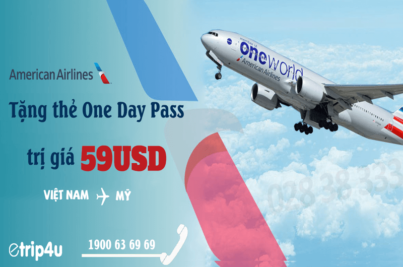 Khuyến mại tặng thẻ One Day Pass từ American Airlines