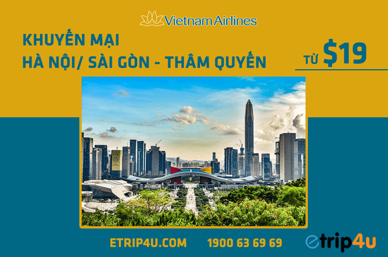 Khuyến mại vé khứ hồi đi Thâm Quyến giá chỉ từ 19 USD Khuyến mại vé khứ hồi đi Thâm Quyến giá chỉ từ 19 USD