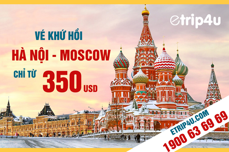 Khuyến mại vé máy bay Hà Nội đi Moscow