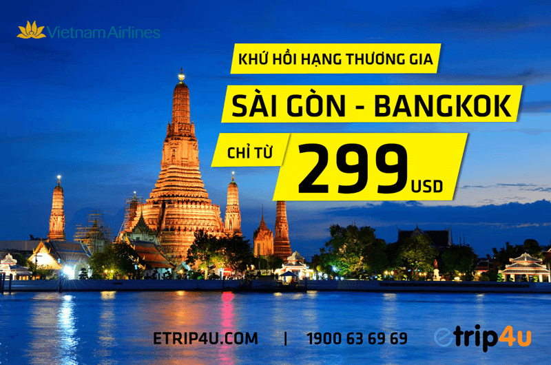 Bay Sài Gòn – Bangkok khứ hồi chỉ từ 299 USD hạng Thương gia Bay Sài Gòn – Bangkok khứ hồi chỉ từ 299 USD hạng Thương gia