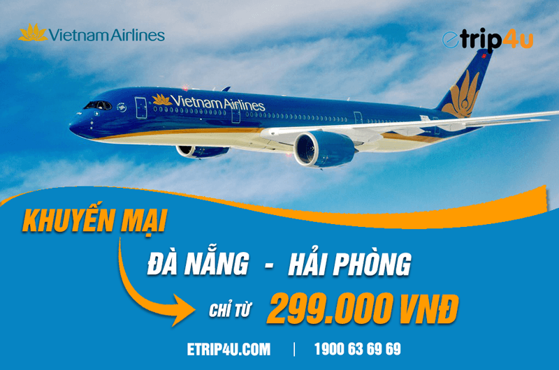 Khuyến mại Vietnam Airlines: Vé Đà Nẵng - Hải Phòng giá rẻ chỉ từ 299.000 VNĐ Khuyến mại Vietnam Airlines: Vé Đà Nẵng - Hải Phòng giá rẻ chỉ từ 299.000 VNĐ