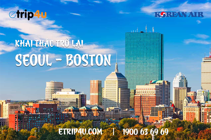Korean Air khai thác trở lại đường bay Seoul - Boston Korean Air khai thác trở lại đường bay Seoul - Boston