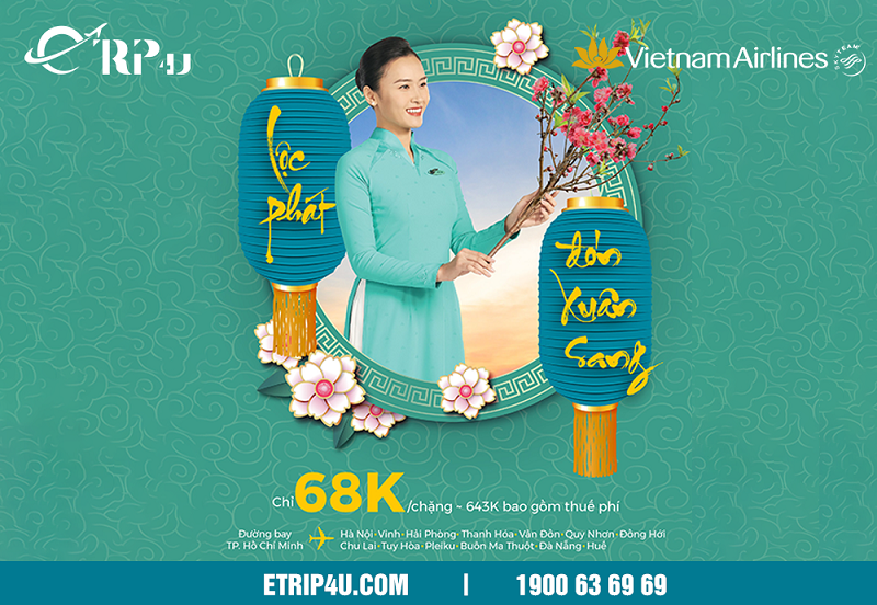 Lộc phát đón xuân sang cùng Vietnam Airlines với vé 68K Lộc phát đón xuân sang cùng Vietnam Airlines với vé 68K
