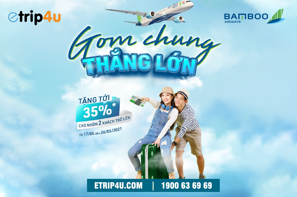 Mua chung thắng lớn cùng Bamboo Airways Mua chung thắng lớn cùng Bamboo Airways