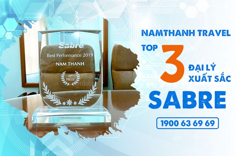 Nam Thanh Travel – Top 3 đại lý xuất sắc nhất của Sabre Nam Thanh Travel – Top 3 đại lý xuất sắc nhất của Sabre