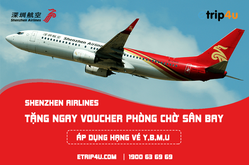 Shenzhen Airlines tặng voucher phòng chờ tại sân bay nội bài Shenzhen Airlines tặng voucher phòng chờ tại sân bay nội bài