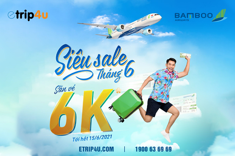 Siêu sale tháng 6 – Săn vé 6K cùng Bamboo Airways Siêu sale tháng 6 – Săn vé 6K cùng Bamboo Airways
