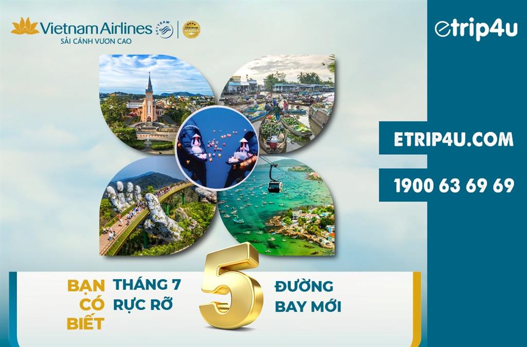 Tháng 7 rực rỡ cùng Vietnam Airlines Tháng 7 rực rỡ cùng Vietnam Airlines