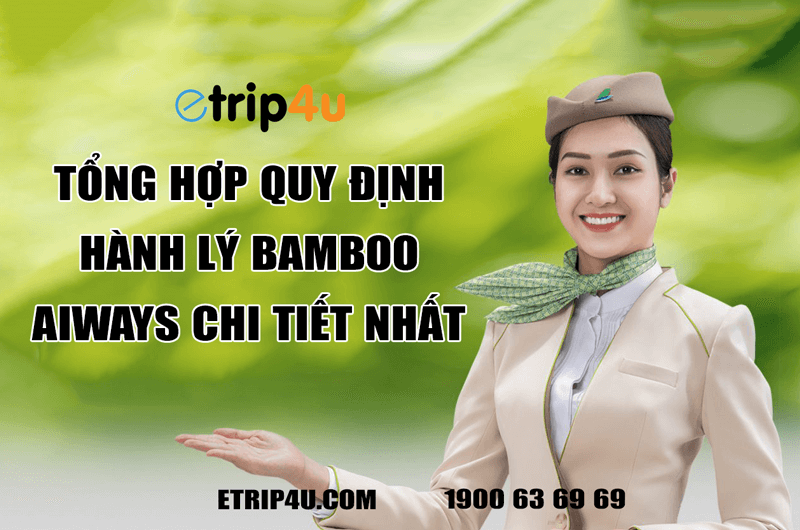 Tổng hợp quy định hành lý Bamboo Airways Tổng hợp quy định hành lý Bamboo Airways