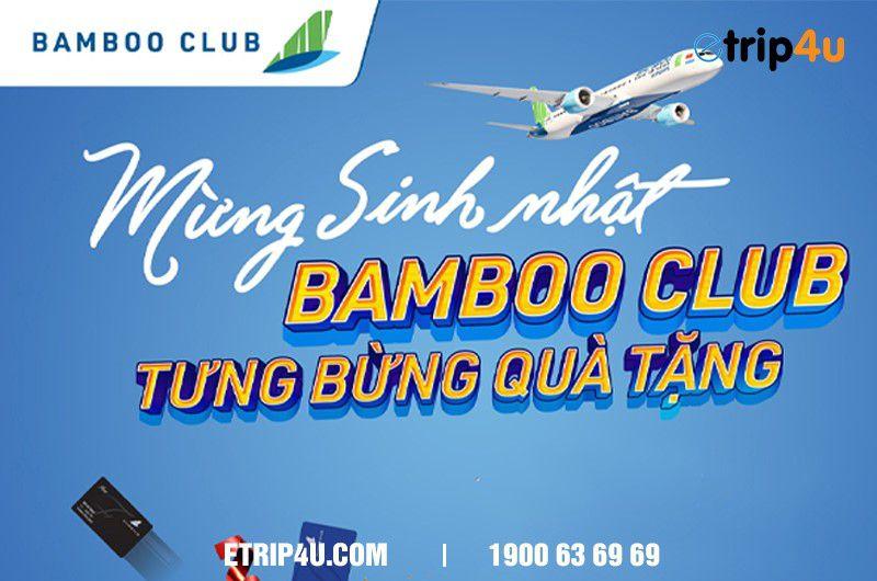 Tưng bừng sinh nhật - Ưu đãi đặc biệt tặng hội viên Bamboo Club