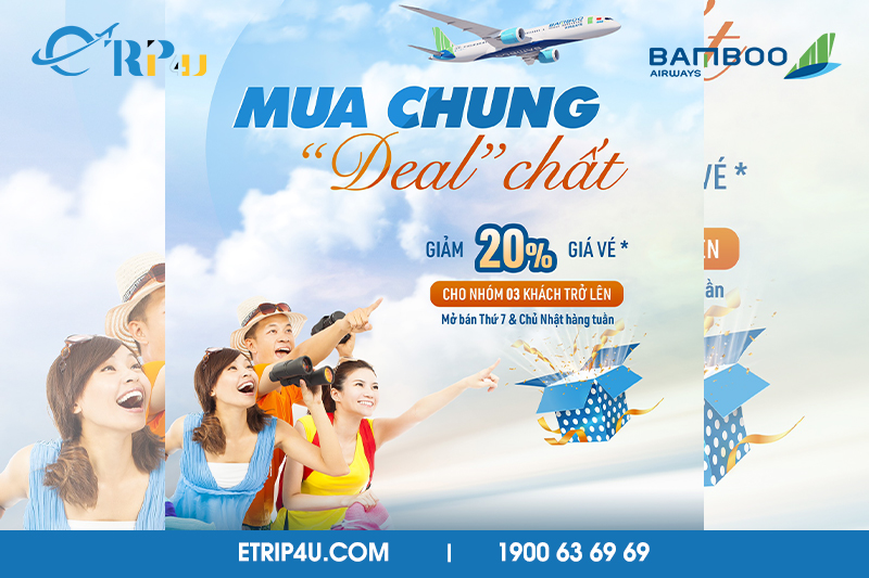 Mua chung Deal chất thật 100% cùng Bamboo Airways