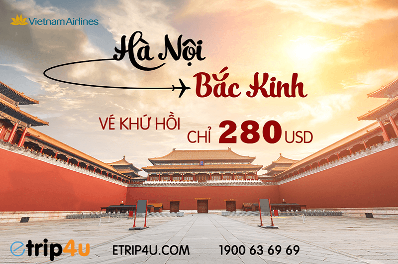 Ưu đãi từ Vietnam Airlines: Vé khứ hồi Hà Nội- Bắc Kinh chỉ 280USD
