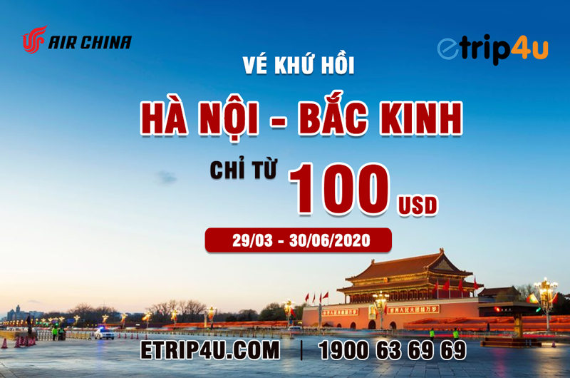 Vé khứ hồi Hà Nội - Bắc Kinh chỉ từ 100 USD