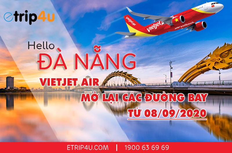 Vietjet Air mở lại các đường bay thường lệ tới Đà Nẵng Vietjet Air mở lại các đường bay thường lệ tới Đà Nẵng