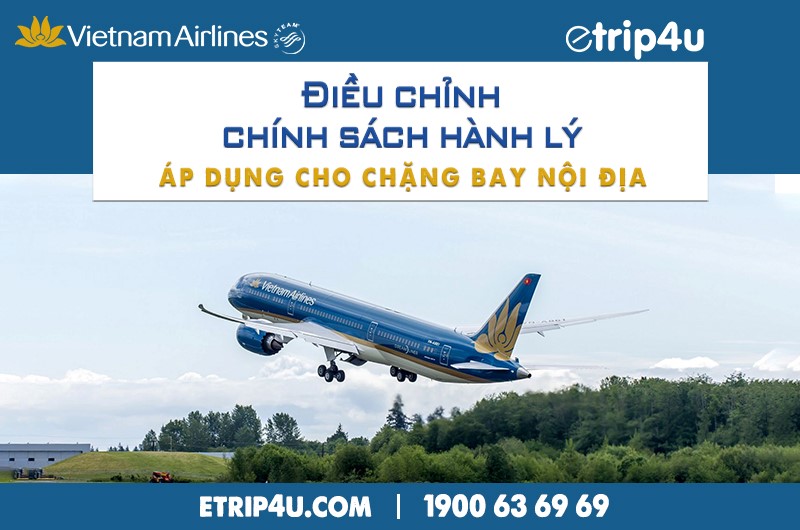 Vietnam Airlines điều chỉnh chính sách hành lý hệ kiện trên các chặng bay nội địa Vietnam Airlines điều chỉnh chính sách hành lý hệ kiện trên các chặng bay nội địa