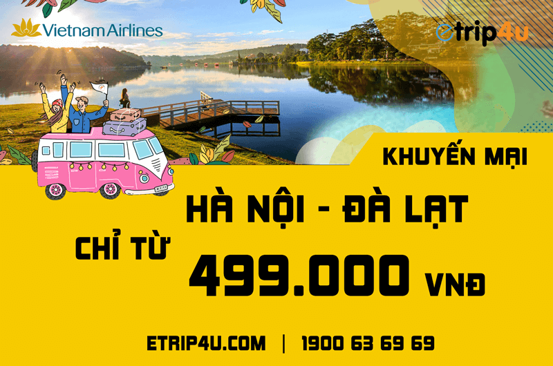 Khuyến mại vé Hà Nội – Đà Lạt giá chỉ từ 499.000 VNĐ