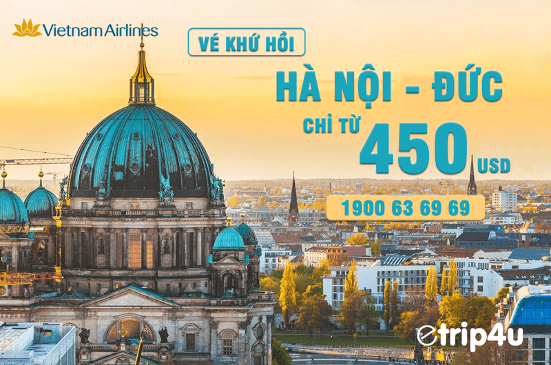 Khuyến mãi vé Hà Nội - Đức chỉ từ 450 USD khứ hồi Khuyến mãi vé Hà Nội - Đức chỉ từ 450 USD khứ hồi